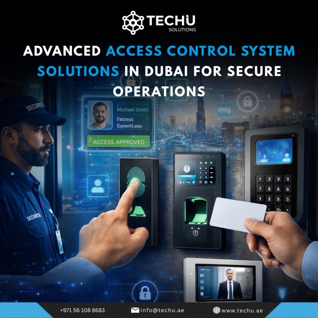Advanced Access Control System Solutions in Dubai for Secure Operations