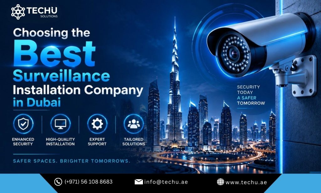 Best Surveillance Installation Company in Dubai