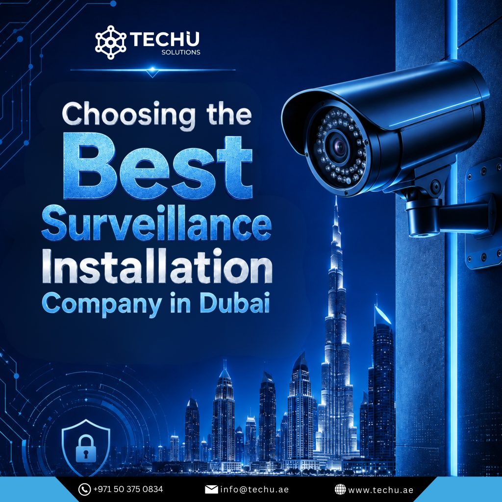 Best Surveillance Installation Company in Dubai
