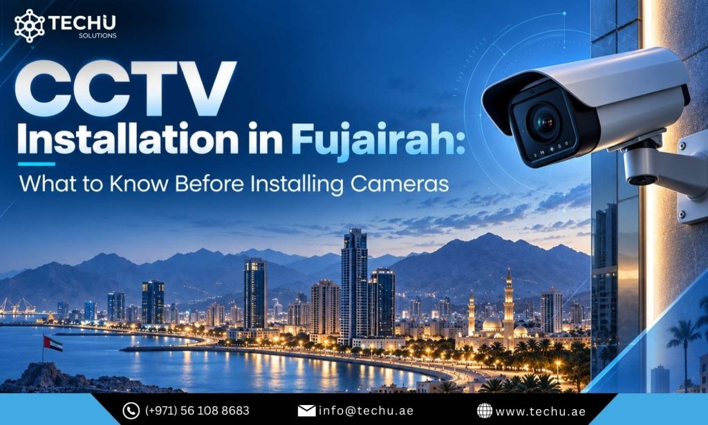 CCTV Installation in Fujairah